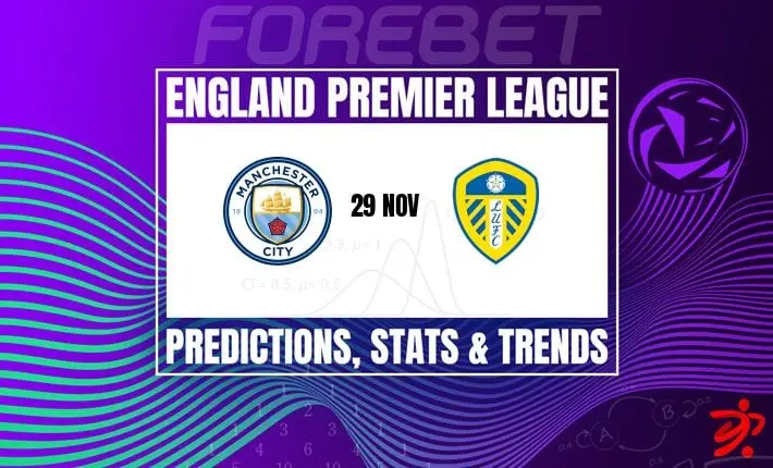 Manchester City vs Leeds United - 29/11/2025